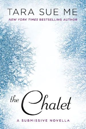 [The Submissive Trilogy 3.50] • The Chalet